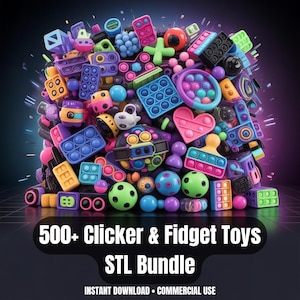 500+ Clicker & Fidget Toys STL Bundle | Pop It, Spinner, Cube 3D Files (Digital Download)