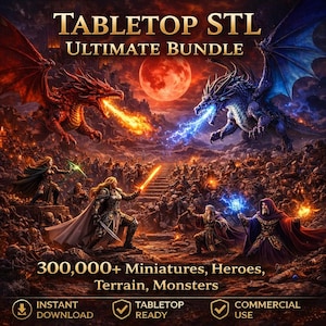 Op de afbeelding: Digitale kunst die een tabletop STL ultimate bundle promoot. De afbeelding toont draken, krijgers en een groot leger. Tekst bevat "300.000+ Miniatures, Heroes, Terrain, Monsters", "Instant Download", "Tabletop Ready" en "Commercial Use".