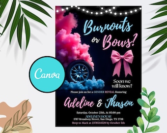 May include: A gender reveal invitation with a black background features the text "Burnouts or Bows?" in blue and pink. A pink bow and a tire with pink smoke are also shown. The invitation includes event details.