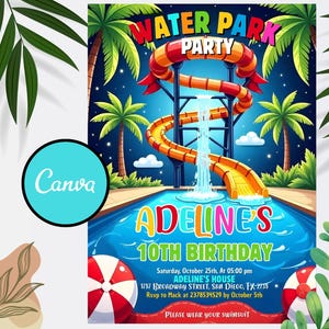May include: A vibrant invitation for a water park party. The design features a colorful water slide, palm trees, and a pool. The text reads "Water Park Party" and "Adeline's 10th Birthday". Includes event details and a request to wear a swimsuit.