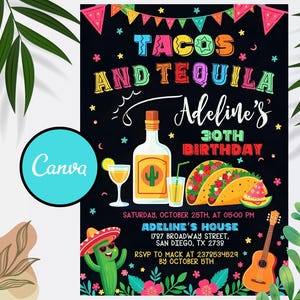 May include: A black invitation with colorful text that reads "Tacos and Tequila" and "Adeline's 30th Birthday." The design includes illustrations of a tequila bottle, tacos, a margarita, a cactus, and a guitar. The Canva logo is in the corner.