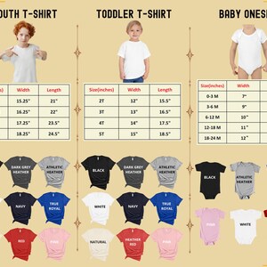 May include: Size chart for youth, toddler, and baby t-shirts and onesies. The chart shows the size in inches, width, and length for each size. The chart also shows the different colors available for each size.