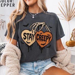 Comfort Colors® Skeleton Stay Creepy Shirt, Halloween Skeleton Hand Shirt, Retro Halloween Shirt, Womens Halloween Gift, Spooky Season Shirt