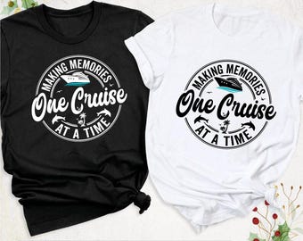 Erinnerungen machen One Cruise At A Time Shirt, benutzerdefinierte Familienkreuzfahrt-Shirts, Cruise Crew Shirt, Sommerreise, Kreuzfahrtgeschenke, Cruise Group Shirts