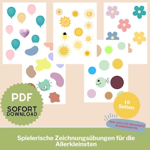 May include: A collection of printable PDF pages featuring colorful illustrations of balloons, flowers, suns, and abstract shapes. The pages include the text "PDF SOFORT DOWNLOAD" and "10 Seiten". The bottom of the image has the text "Spielerische Zeichnungsübungen für die Allerkleinsten".
