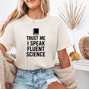 Science Shirt, Teacher Gift, Funny Teacher Shirt, Science Teacher Gifts, Funny Saying, Scientist Shirt, Lab Tech Shirt, Lab humor shirt