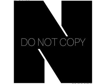 May include: A graphic design featuring a large black "N" shape with the words "BUMP" and "UGLIES" at the top and bottom. The text "DO NOT COPY" is centered within the "N" in white.