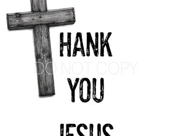 Thank You Jesus PNG Digital Download File