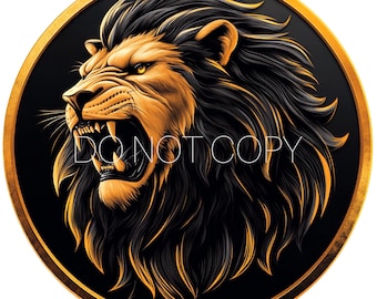 May include: A detailed illustration of a roaring lion's head, rendered in gold and black. The lion is set against a black circular background with a gold border. The text "DO NOT COPY" is overlaid on the image.