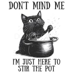 No me hagas caso, solo estoy aquí para revolver las aguas. Descarga digital PNG.