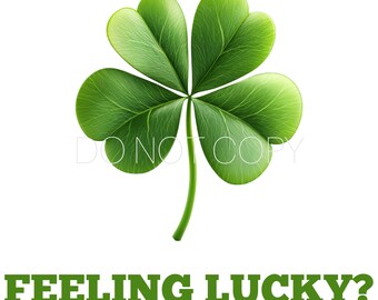 Könnte beinhalten: Ein grünes vierblättriges Kleeblatt mit Stiel vor weißem Hintergrund. Der Text "Feeling Lucky?" steht unter dem Kleeblatt.