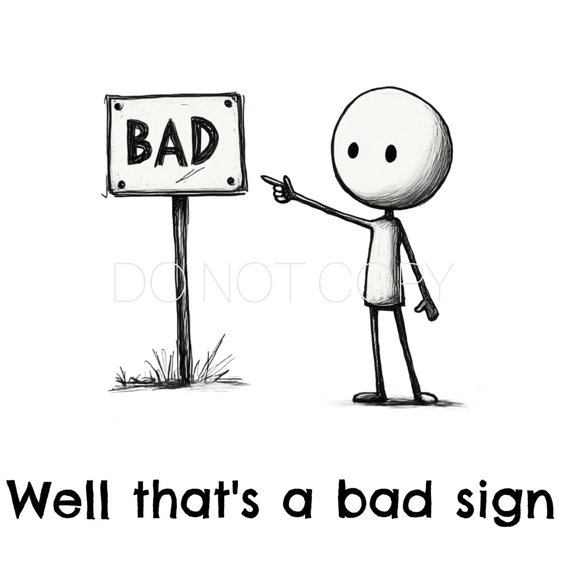 Well That's A Bad Sign PNG Digital Download File - Etsy