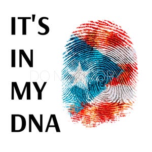 It&#39;s In My DNA Puerto Rico - PNG Digital Download File