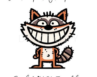 May include: A cartoon raccoon with a large grin and orange and brown fur. The image includes the text "Don't be part of the problem" above the raccoon and "Be the WHOLE problem" below.