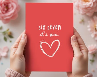 Six Seven Valentine Card | Minimalist Heart Design | Hand Drawn Trendy School Valentine 5x7
