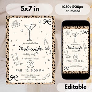 May include: A digital invitation for a "Mob Wife" birthday party, featuring a leopard print border. The design includes illustrations of a martini glass, lipstick, and a boot. The invitation is 5x7 inches and includes event details.