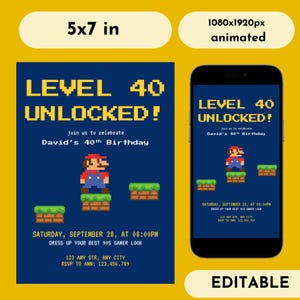 May include: A digital invitation with a retro video game theme. The text reads "LEVEL 40 UNLOCKED!" and celebrates David's 40th birthday. Includes pixelated graphics of a character on platforms. The invitation is 5x7 inches.
