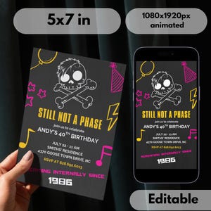 May include: A black 5x7 inch invitation with a skull and crossbones design, text that reads "Still Not a Phase" and details for a 40th birthday party. A smartphone displays the same design.