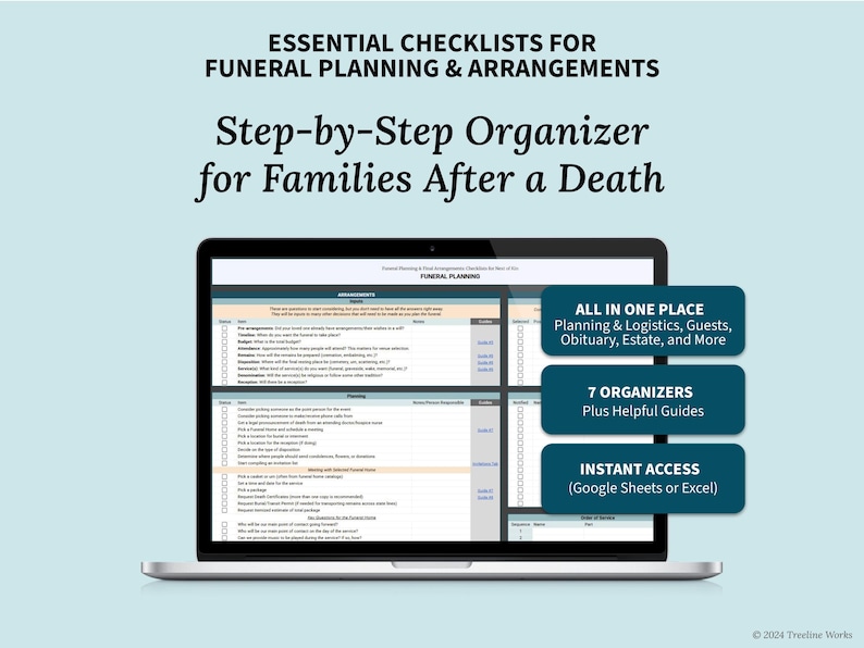 May include: A laptop displays a funeral planning checklist. The screen shows a step-by-step organizer for families after a death. The checklist includes sections for arrangements, planning, and more. The image also highlights instant access via Google Sheets or Excel.