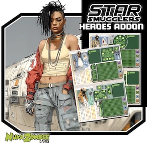 May include: An illustration featuring a person in a red jacket and grey trousers, with the text "STAR SMUGGLERS HEROES ADDON". The image also shows game cards with character illustrations and green control panels. The Nuka Zombee Games logo is at the bottom.
