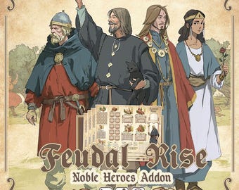May include: A board game box for "Feudal Rise: Noble Heroes Addon" with illustrations of four medieval figures. The box has a tan background, decorative borders, and icons indicating player count, age range, and game duration.