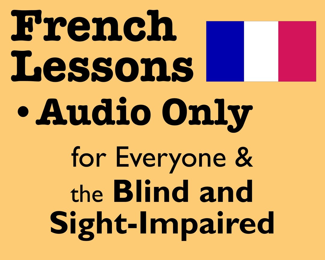 French Lesson 1, A Verbalonly Audio Lesson for Everyone, Plus the