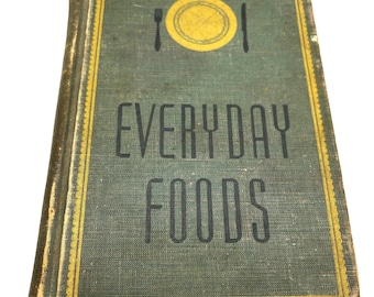 Vintage Cookbook “Everyday Foods”
