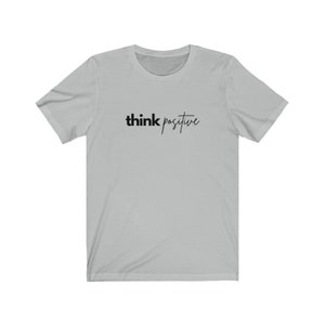 Think positive - IVF shirt, Egg Retrieval Shirt, IVF Patient,  IVF warrior, Affirmation - Eco friendly