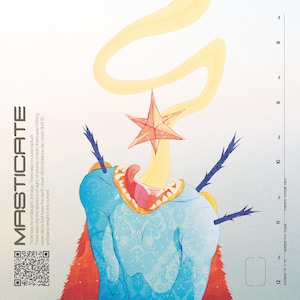 May include: A digital illustration of a blue creature with a large open mouth and a red tongue. The creature has a red star on its head and is surrounded by yellow smoke. The text "MASTICATE" is in black letters on the left side of the image.