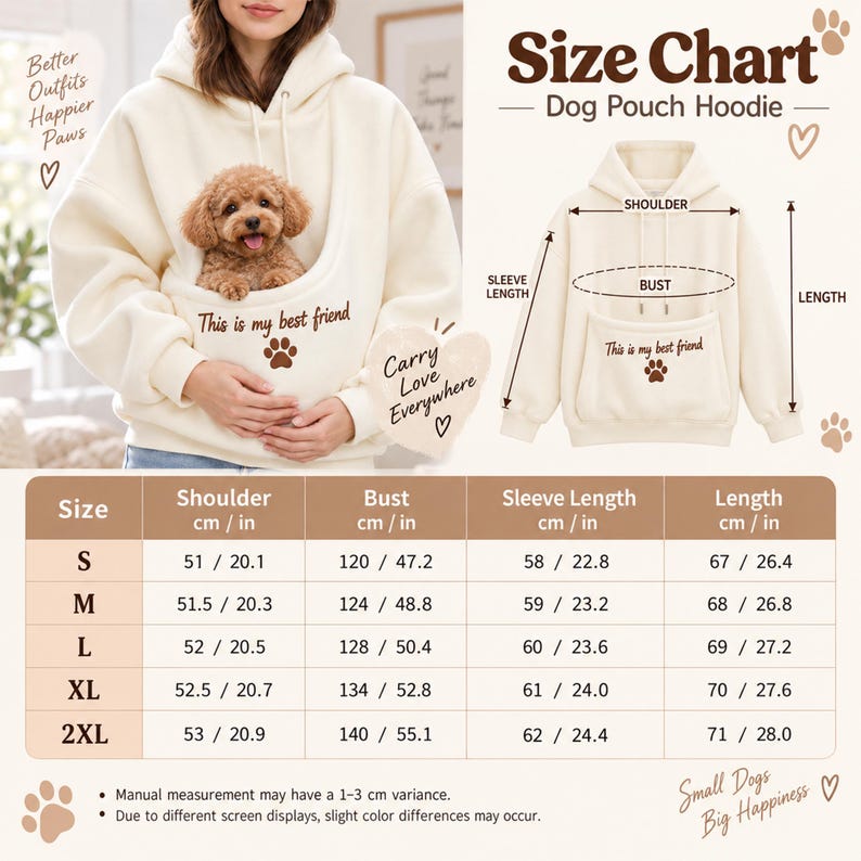 May include: A cream-colored hooded sweatshirt featuring a large front pouch designed for carrying a small dog. The pouch is embroidered with the text This is my best friend and a brown paw print. A size chart displays measurements in inches.