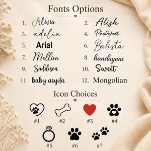 May include: A font and icon selection chart featuring twelve numbered font styles including Alivia, Adelia, and Arial, followed by seven numbered icon choices such as a heart with a paw print, a bone, a red heart, and various paw prints.