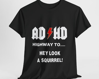 ADHD ACDC Parody Tee, Highway to Hell Shirt, Neurodivergent Gift, Rock Band Top, Squirrel Meme, Funny Retro Graphic, Humor Tee