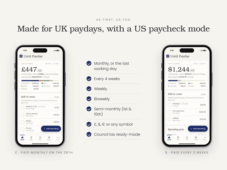 Puede incluir: Dos tel&eacute;fonos inteligentes que muestran la interfaz de la aplicaci&oacute;n Until Payday. La pantalla izquierda muestra un saldo en libras esterlinas y la derecha en d&oacute;lares estadounidenses. El texto dice: Made for UK paydays, with a US paycheck mode, y enumera ciclos de pago mensuales, semanales, quincenales y semimensuales.
