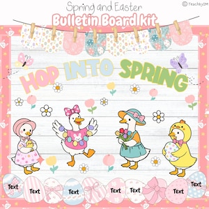 May include: A spring and Easter bulletin board kit with the text "Hop Into Spring." The design features cartoon ducks and a chick, decorated eggs, flowers, and a banner. The background is white with pink accents.