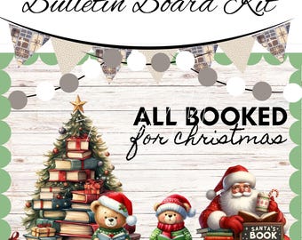 May include: A Christmas-themed bulletin board kit with the text "ALL BOOKED for christmas". The kit features a Christmas tree decorated with books, two teddy bears holding books, and Santa Claus reading a book.