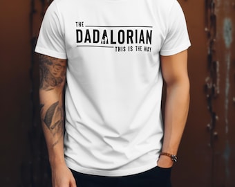 Koszulka Dadalorian, zabawny prezent dla taty Star Wars, koszulka This Is The Way, koszulka na dzień ojca, koszulka Mandalorian Dad, koszulka Daddy, koszulka Father