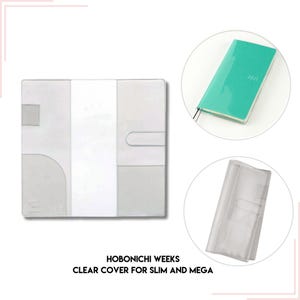 May include: Clear plastic cover for Hobonichi Weeks planners. The cover is designed to fit both the Slim and Mega sizes. The cover is shown in a close-up view, with the text "HOBONICHI WEEKS CLEAR COVER FOR SLIM AND MEGA" printed below the image.