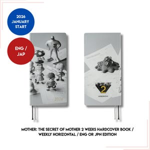 Puede incluir: Dos libros de tapa dura con ilustraciones en blanco y negro. Uno presenta figuras, el otro un monstruo. El texto de los libros dice "MOTHER 2" y "2026 JANUARY START". Los libros son para "MOTHER: THE SECRET OF MOTHER 2 WEEKS HARDCOVER BOOK".