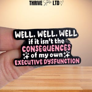 Oh, se non fosse la mia disfunzione esecutiva - Spilla smaltata divertente