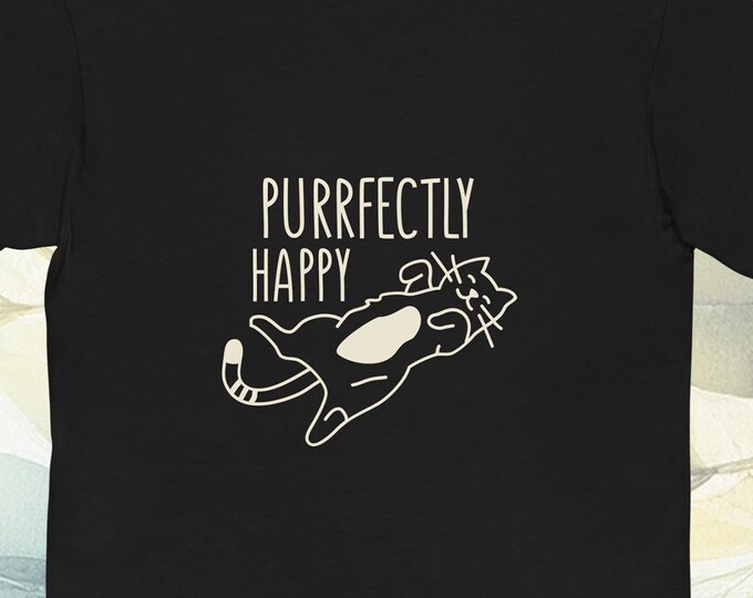Cat Life - Purrfectly Happy funny quote t-shirt