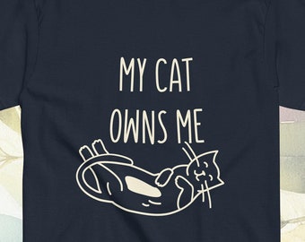 Cat Life - My Cat Owns Me funny cute t-shirt