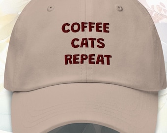 Cat Life - Coffee Cats Repeat dad hat - funny cap