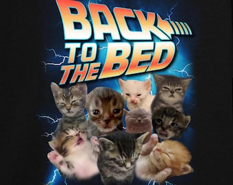Back To The Bed - cat meme t-shirt