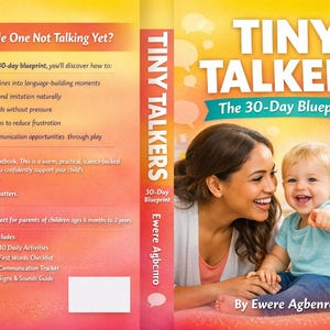 Pode incluir: Capa do livro "Tiny Talkers: The 30-Day Blueprint" de Ewere Agbenro. A capa apresenta uma mulher e um bebê sorrindo. O texto inclui "Boost First Words", "Build Connection" e "Reduce Frustration."