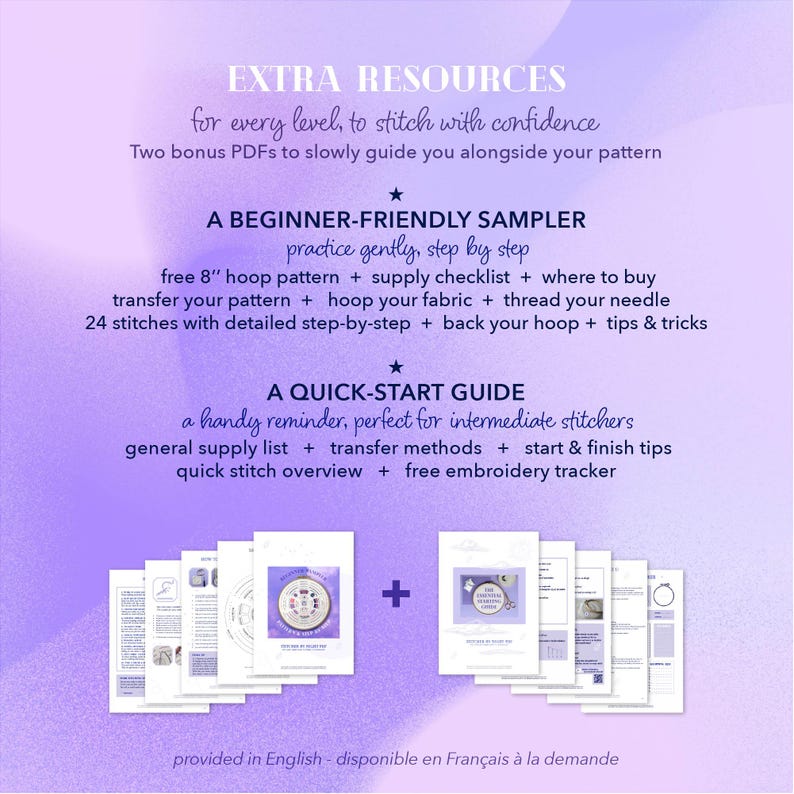 May include: A purple and white graphic with text detailing embroidery resources. The text includes "EXTRA RESOURCES", "A BEGINNER-FRIENDLY SAMPLER", and "A QUICK-START GUIDE". Several printed guides are shown, along with a plus sign.