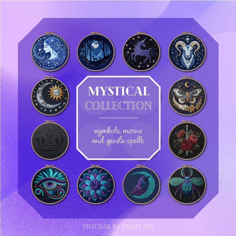 May include: A collection of embroidered art pieces in circular hoops, featuring mystical symbols and celestial designs. The collection includes images of a woman, a unicorn, a ram, a crown, an eye, a flower, a raven, and a beetle. The text reads "Mystical Collection" and "symbols, moons and gentle spells."
