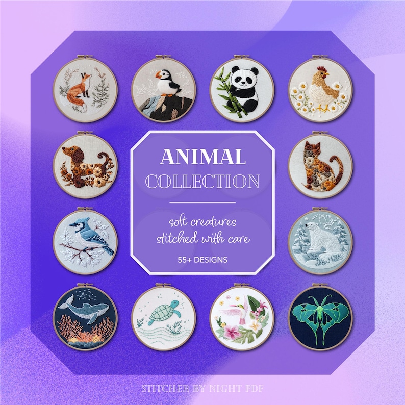 May include: An Animal Collection featuring embroidered hoops with various animal designs, including a fox, panda, and cat. The text reads "soft creatures stitched with care" and "55+ designs". The background is a gradient of purple.