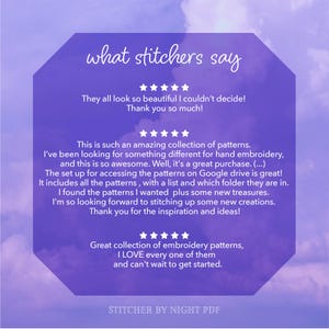 May include: A purple and white graphic with text that reads "what stitchers say" and includes customer reviews about embroidery patterns. The reviews are positive and mention the quality and ease of use of the patterns.