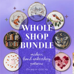 ENTIRE STORE BUNDLE * mega embroidery pack * modern hand embroidery patterns * current and future designs* lifetime access whole shop bundle