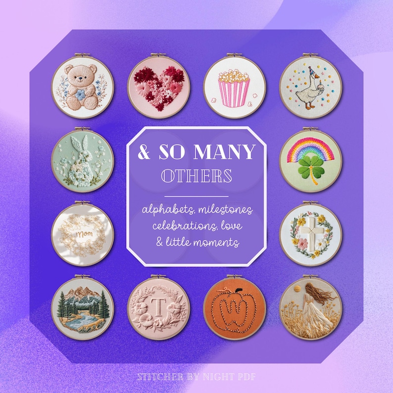 May include: A collection of embroidered hoops with various designs, including a teddy bear, heart, popcorn, goose, rabbit, rainbow, four-leaf clover, cross, landscape, letter "T", pumpkin, and a woman. Text reads "& SO MANY OTHERS".